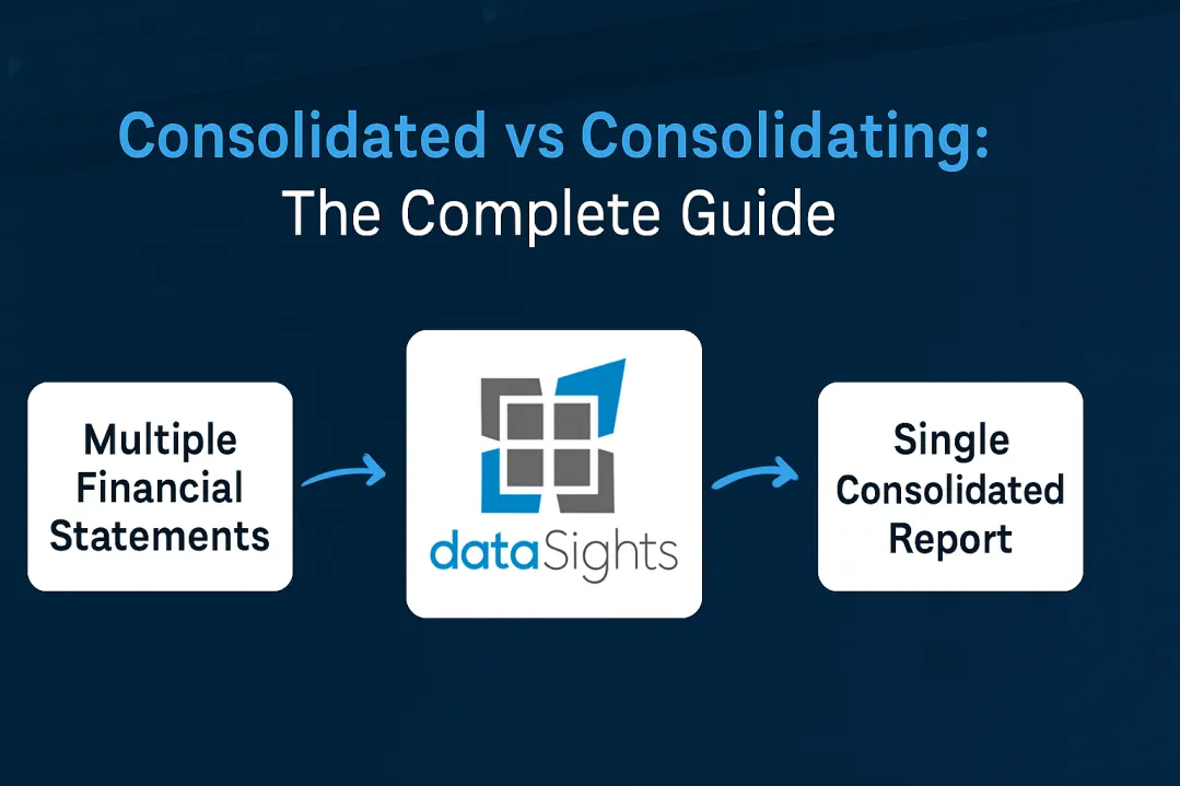 Consolidated vs Consolidating: The Complete Guide to Financial Statement Terminology