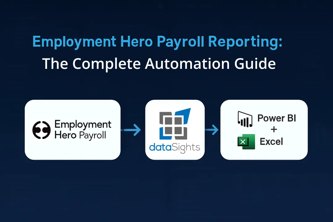 Employment Hero Payroll Reporting: The Complete 2026 Automation Guide